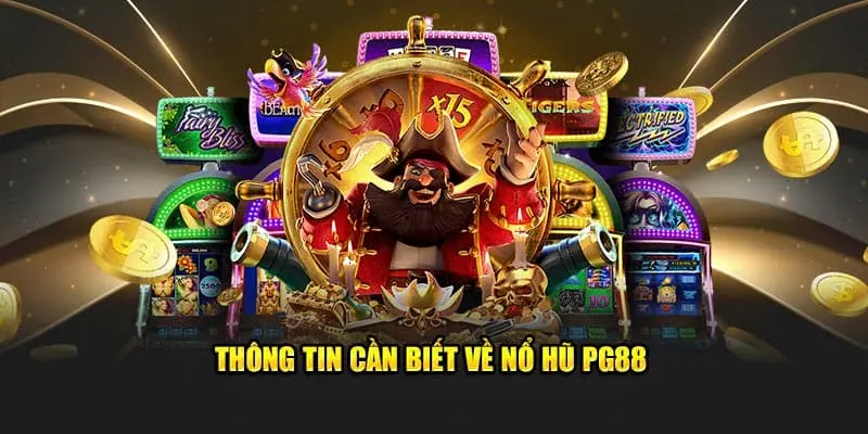 Game nổ hũ miễn phí - Trò Chơi Không Thể Bỏ Lỡ Tại PG88