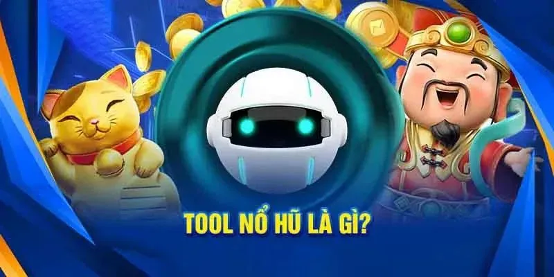 Sơ lược về Tool hack game nổ hũ đến người dùng